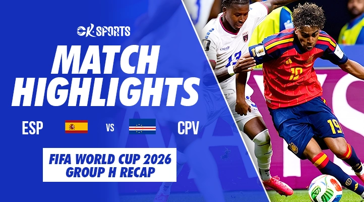 Spain vs Cabo Verde Match Highlights &ndash; FIFA World Cup 2026 Group H Recap